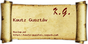 Kautz Gusztáv névjegykártya